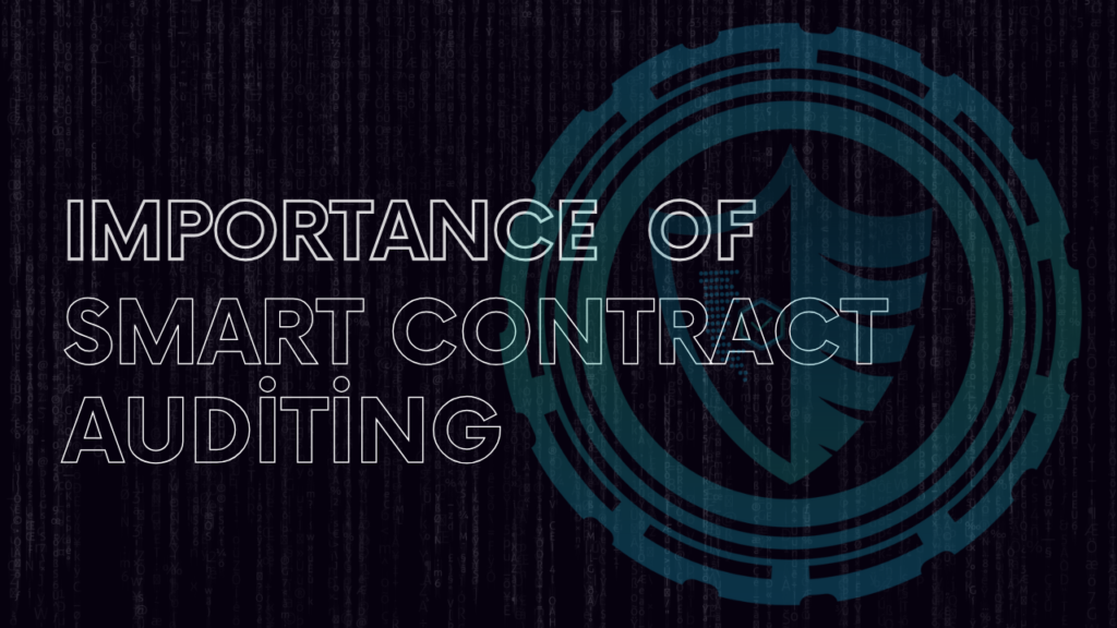 Importance of Smart Contract Auditing