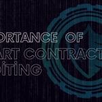 Importance of Smart Contract Auditing